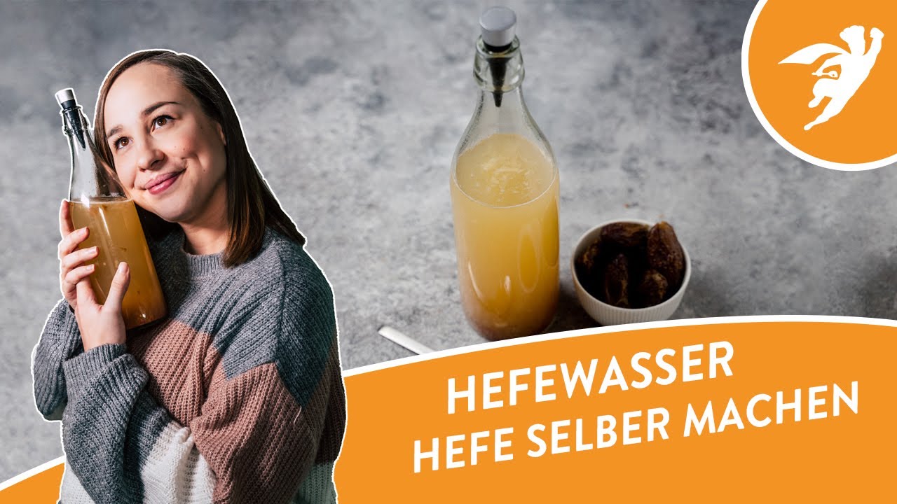 HEFEWASSER | Hefe selber machen - so funktionierts!!!