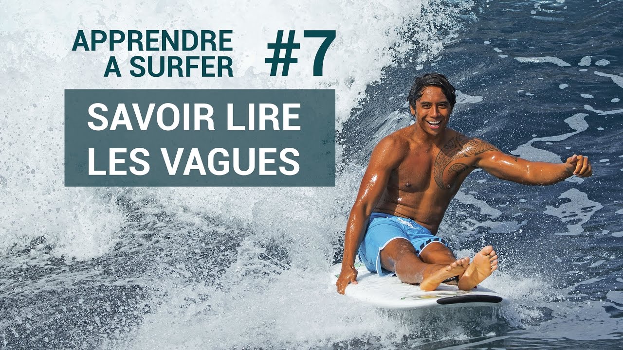 Apprendre à surfer | Episode #7 | Savoir lire les vagues