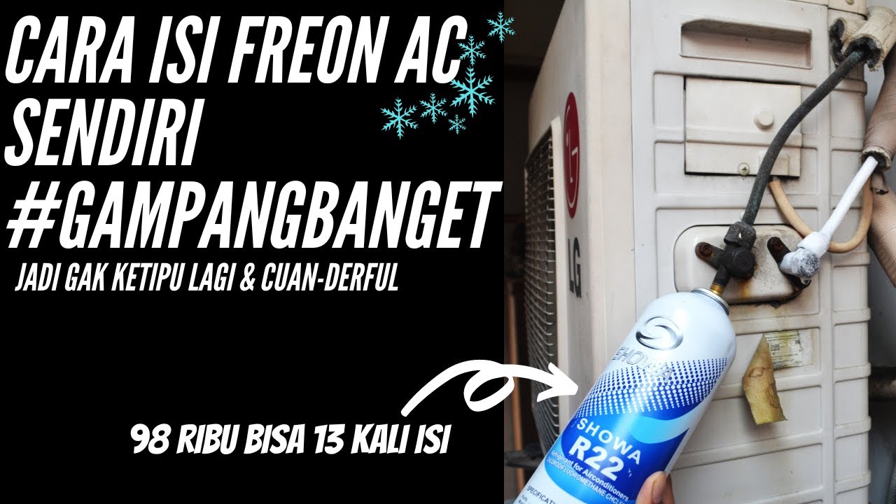 Tutorial Cara Mengisi Freon AC Sendiri (R22 R32 R410A) | AC Kurang Dingin & Muncul Bunga Es? Gampang