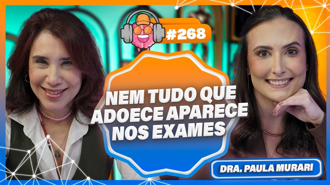 Diagnóstico, tratamento e cuidado nas doenças autoimunes com Dra. Paula Murari - PODPEOPLE #268