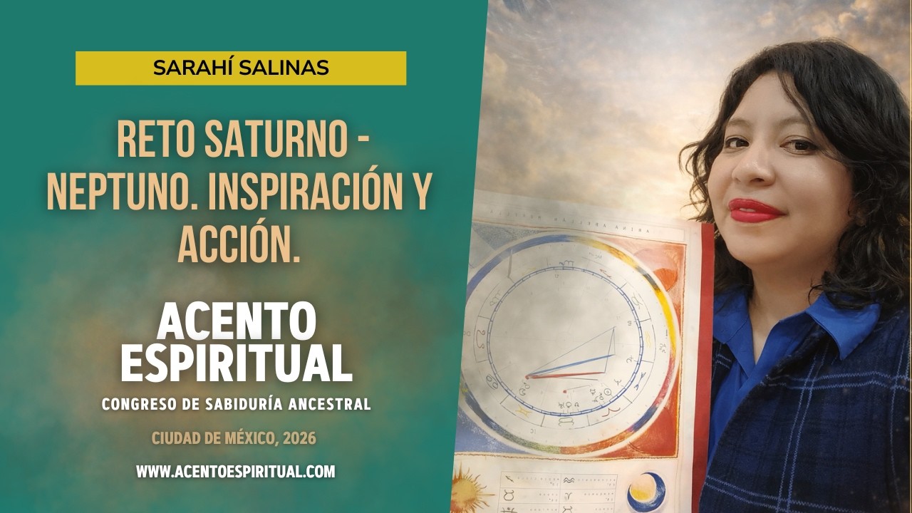 Ponencia de Sarahí Salillas en el Congreso de Sabiduría Ancestral. México 2026.