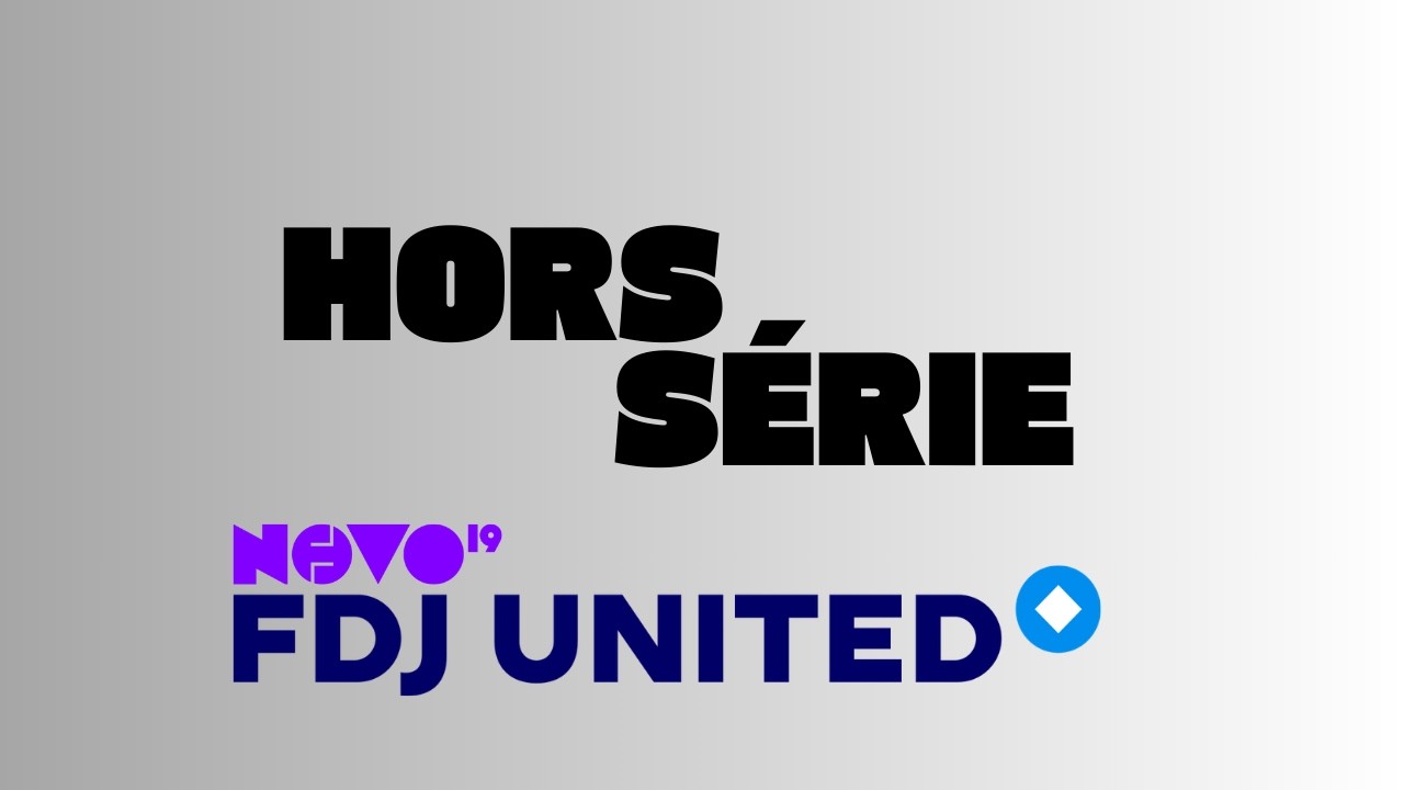 NOVO 19 : FDJ UNITED (Générique) | HORS SÉRIE #1