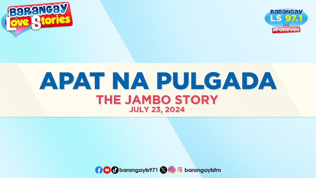 APAT NA PULGADA - JAMBO | Papa Dudut | Barangay Love Stories