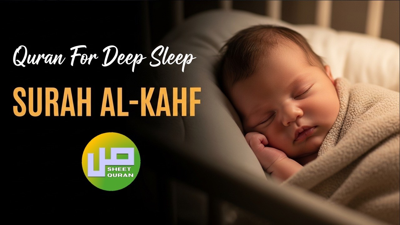 🛡️ Surah Al-Kahf Full for Deep Sleep | Friday Protection & Peaceful Quran Recitation | Sheet Quran