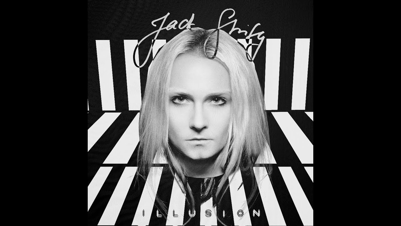 jack strify • ILLUSION