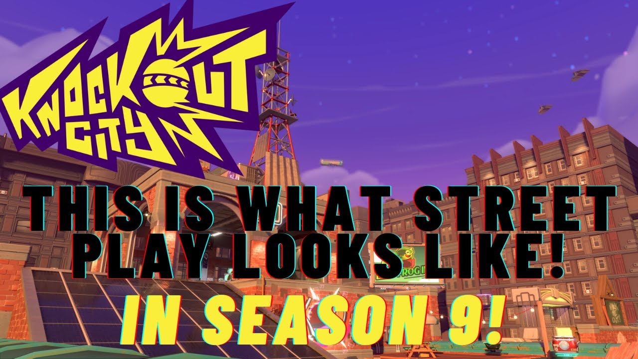 THIS IS WHAT STREET PLAY LOOKS LIKE IN SEASON 9! | Knockout City