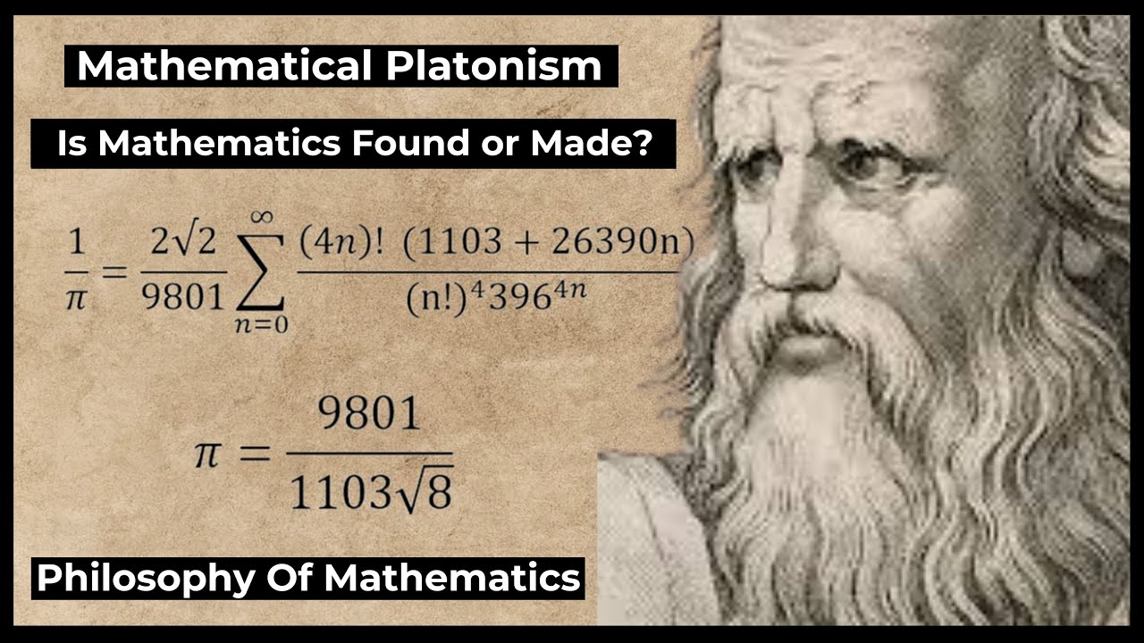 Is Mathematics Found or Made? | Mathematical Platonism