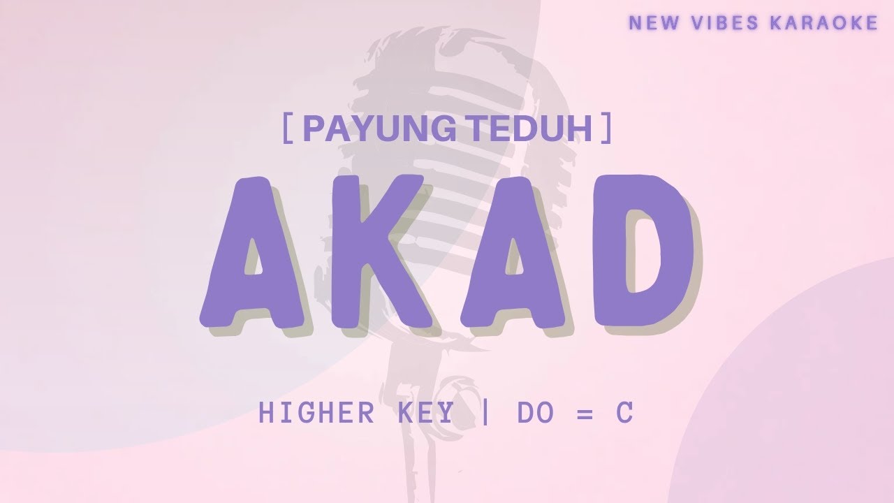 Payung Teduh - Akad [ KARAOKE  - HIGHER KEY ]