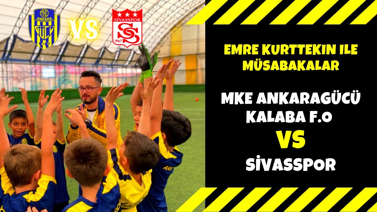 U-12⚽️MKE Ankaragücü Keçiören Kalaba Futbol Okulu - Sivasspor Futbol Okulu (Dostluk Maçı GENİŞ ÖZET)
