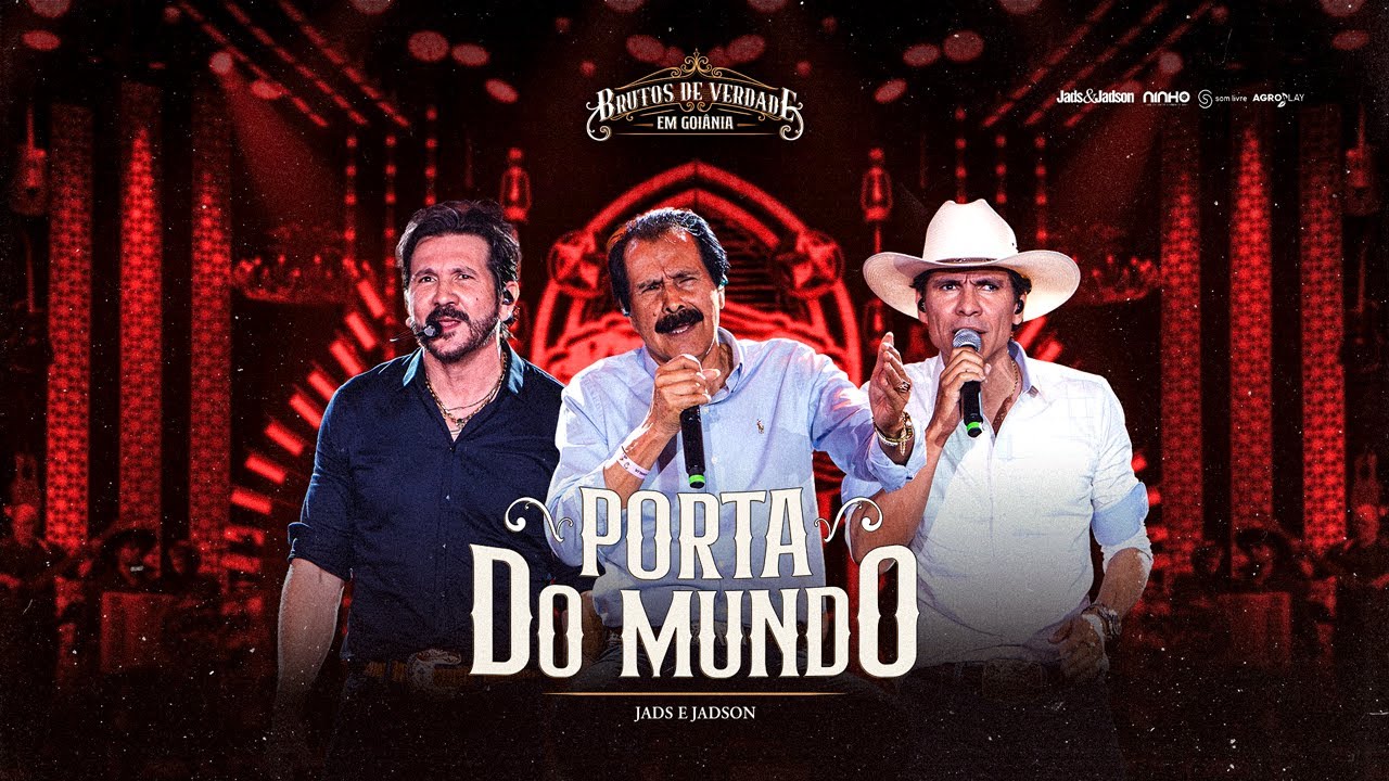 Jads & Jadson - Porta do Mundo (Ao Vivo em Goiânia)