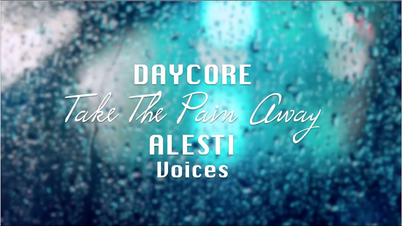 [Daycore/Anti] Take The Pain Away - ALESTI feat. Rory Rodriguez (lyrics on screen) [Anti-Nightcore]