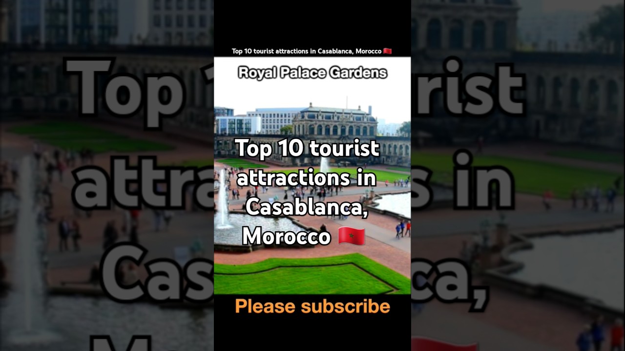 Top 10 tourist attractions in Casablanca, Morocco 🇲🇦  