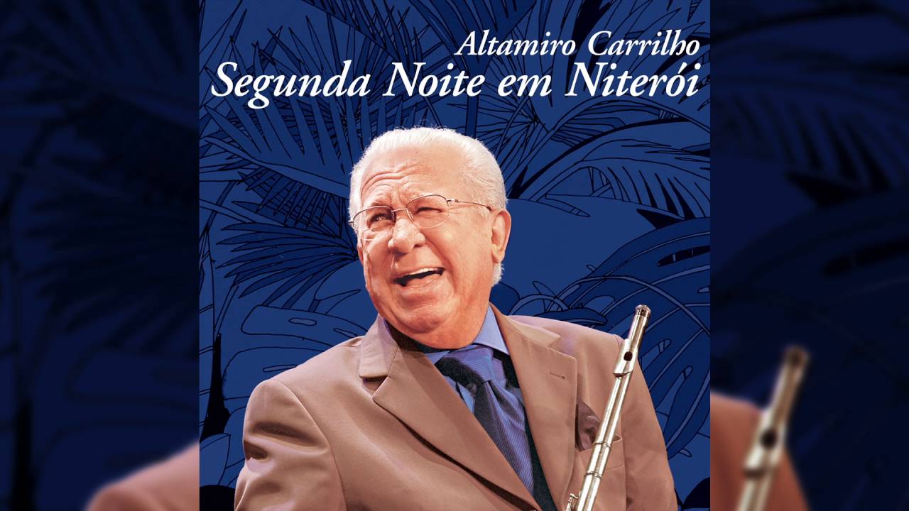 Altamiro Carrilho - 