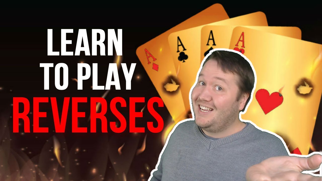 How To Play Reverses