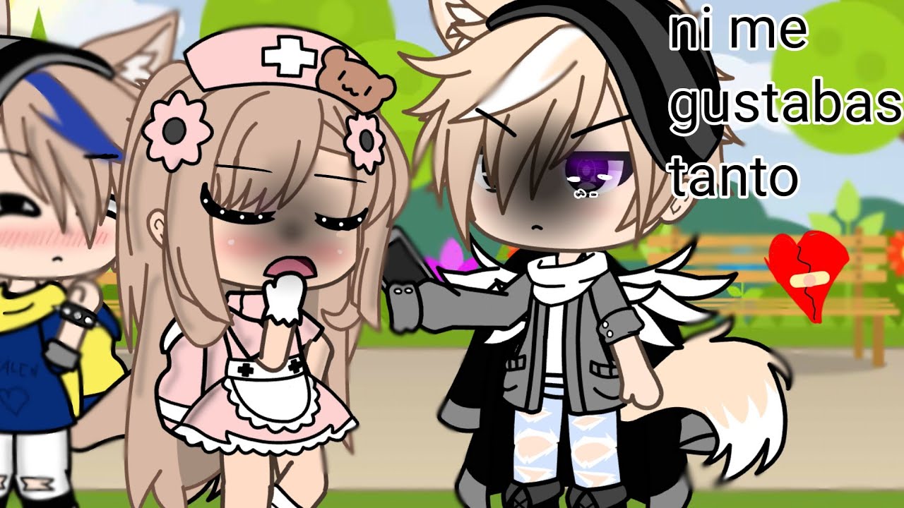 ~ni me gustabas tanto~❤️❤️gacha life 