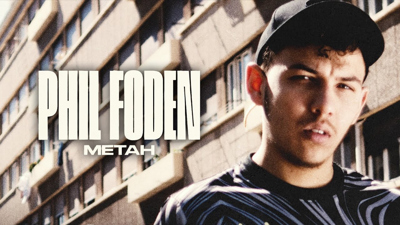 Metah - Phil Foden ( Clip officiel )