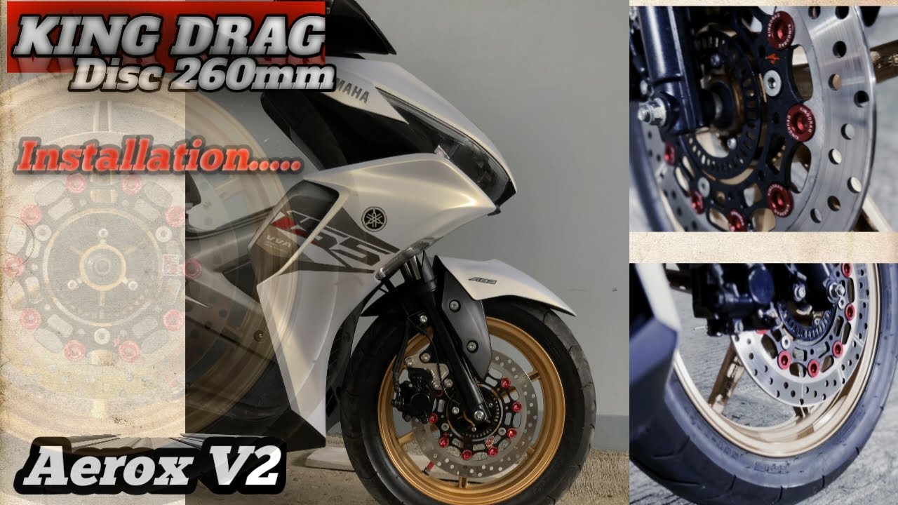 King drag Disc 260mm for Aerox v2 installation|JEFFOGI TV|Aerox white ABS
