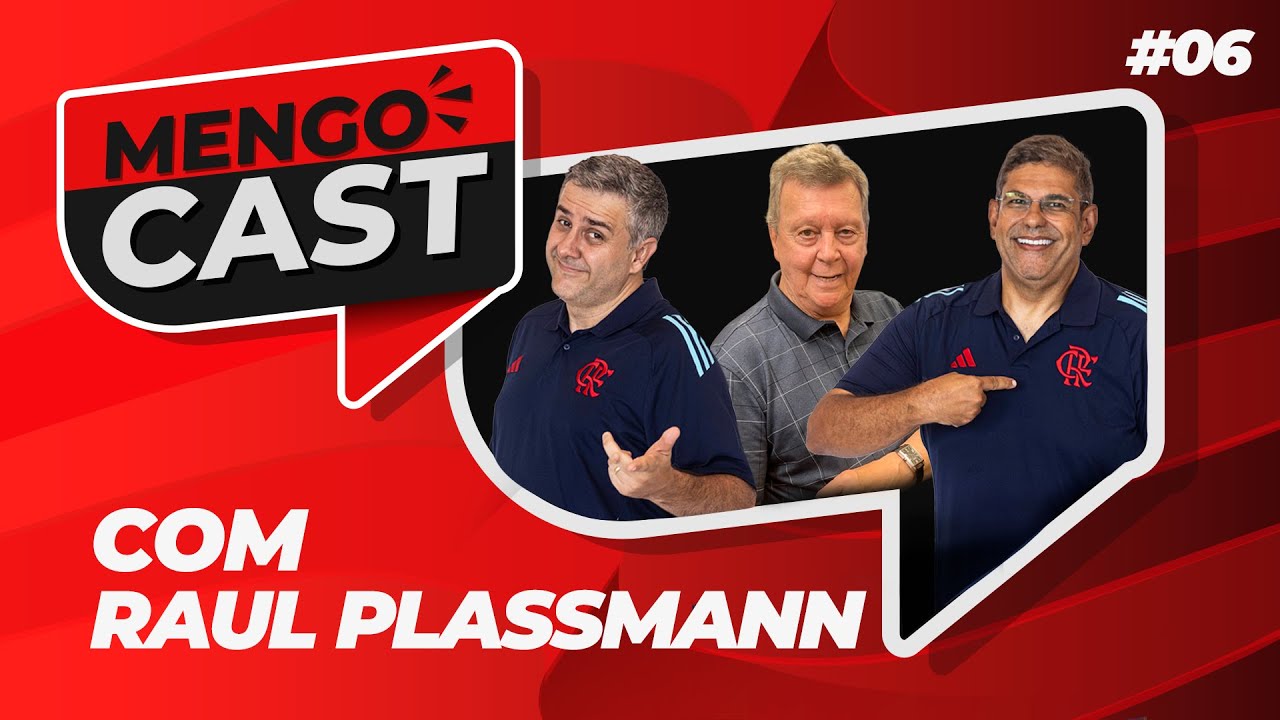 RAUL PLASSMANN - MENGOCAST #6