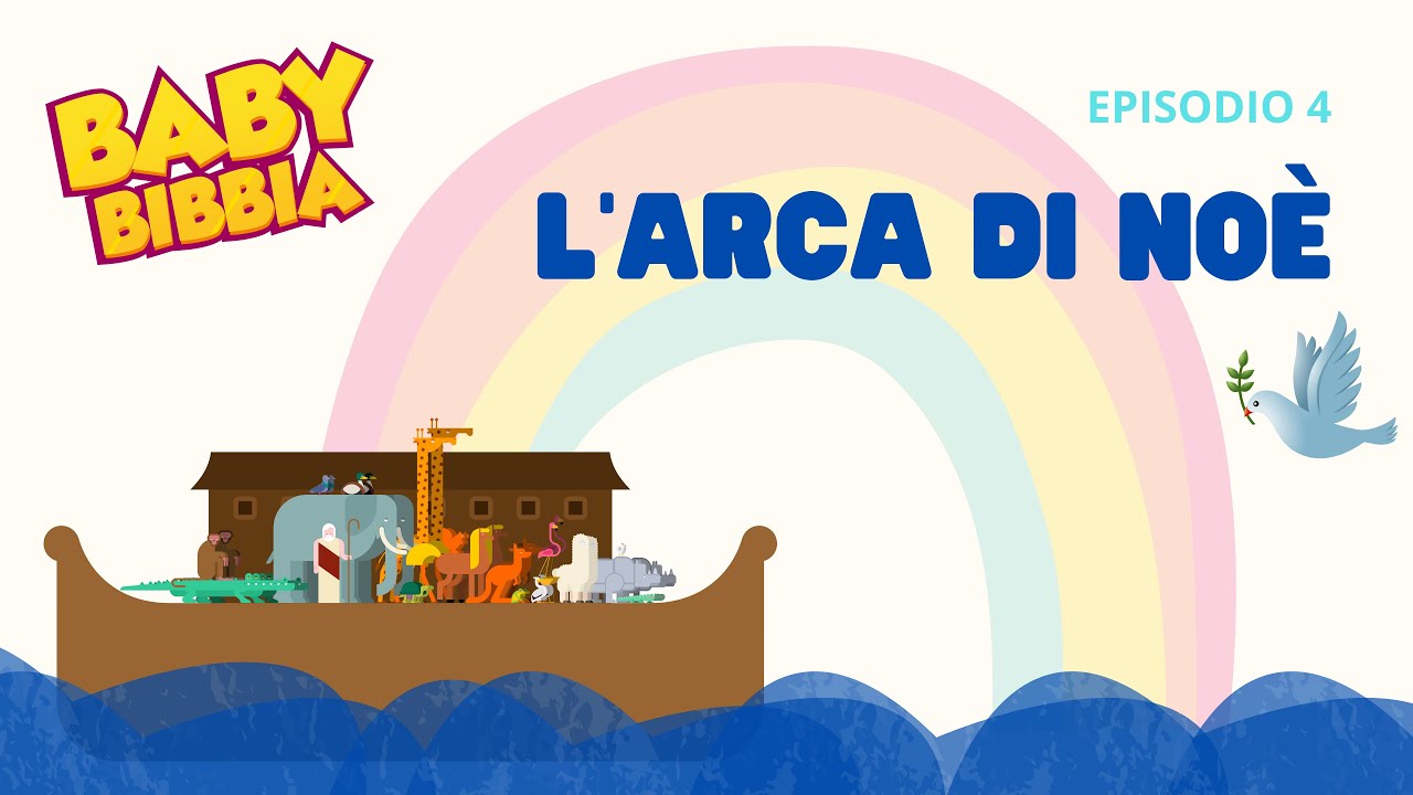 Baby Bibbia - Episodio 4 - Noè