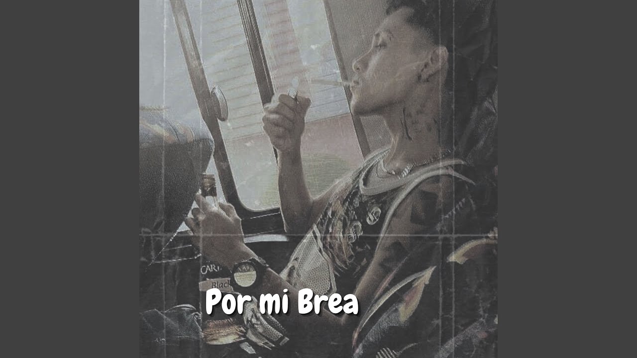 Por Mi Brea