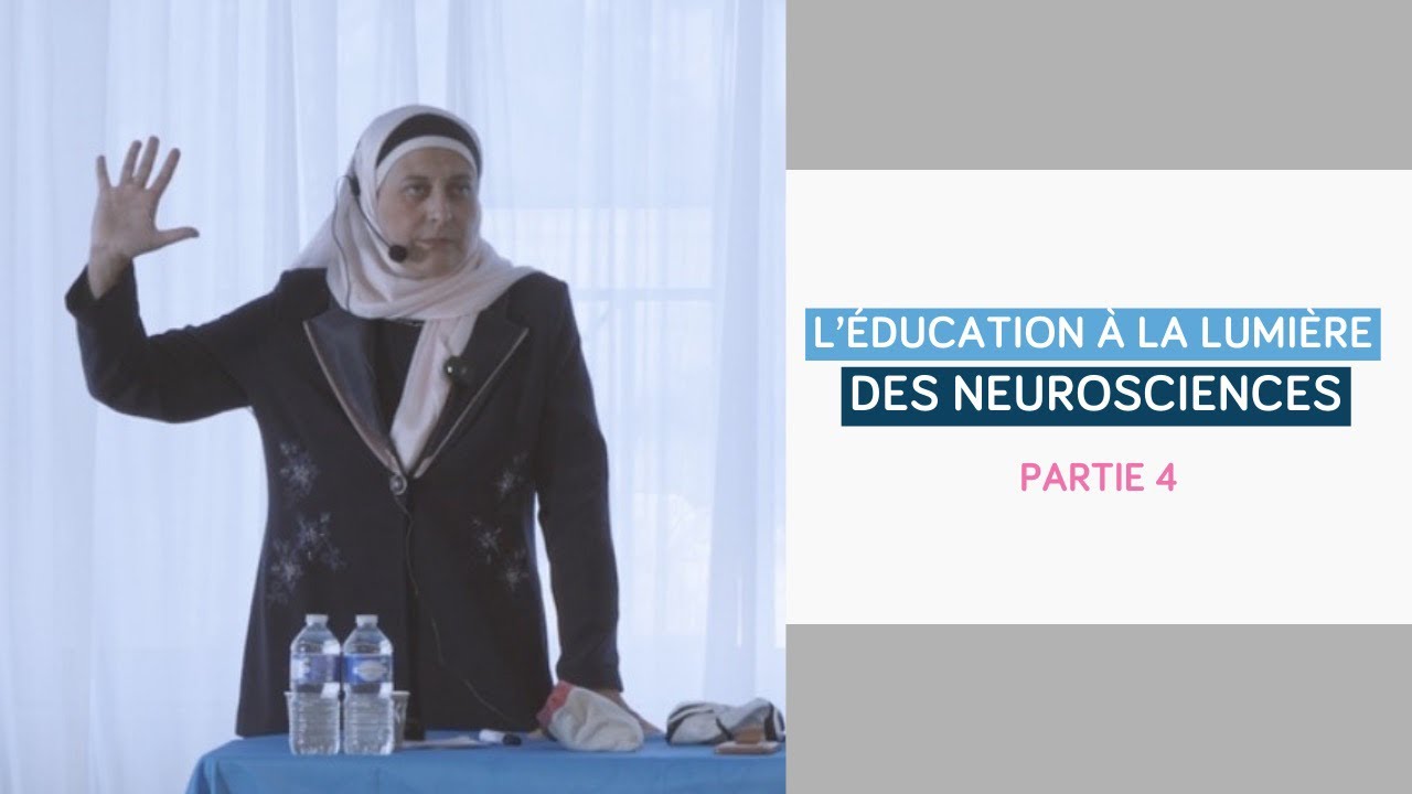 L’éducation à la lumière des neurosciences - Partie 4