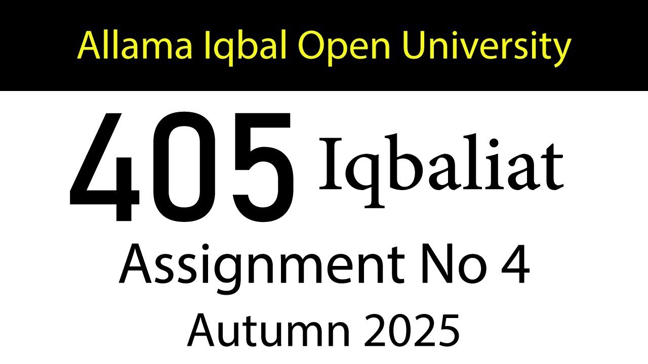 AIOU Code 405 Solved Assignment No 4 | Autumn 2025 | Iqbaliat | AIOU Corner