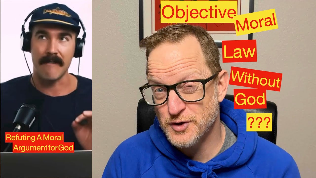 Objective Morality Without God...Rejecting the Moral Argument.