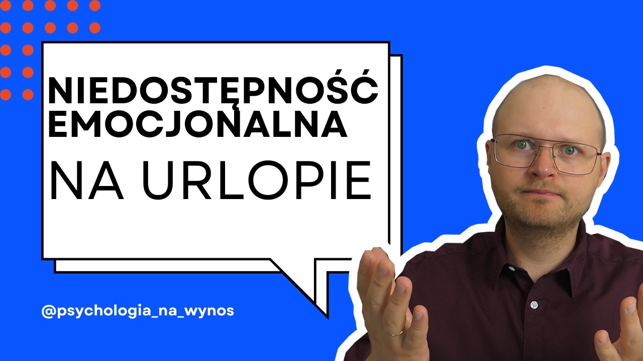 Długi Weekend z osobą EMOCJONALNIE NIEDOSTĘPNĄ to katastrofa. Wiesz dlaczego?