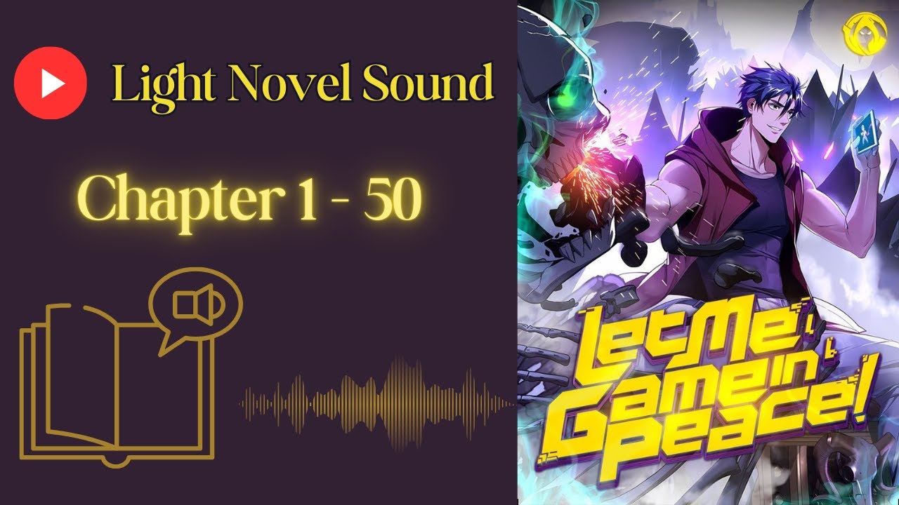 Let Me Game in Peace - Chapter 1 - 50 | Audiobook