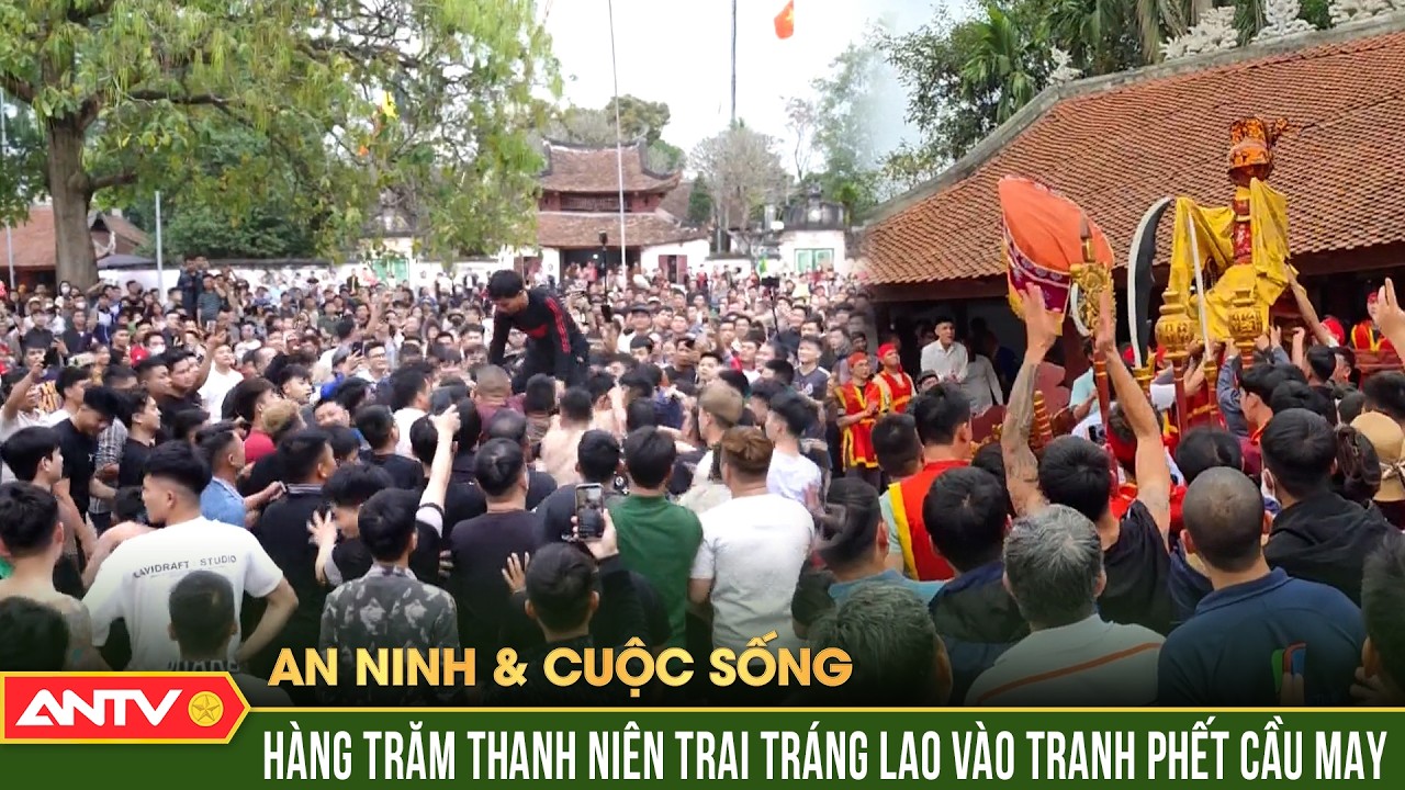 An ninh với cuộc sống: Kinh hãi hàng trăm trai làng chen lấn, xô đẩy trong màn tranh phết đầu năm