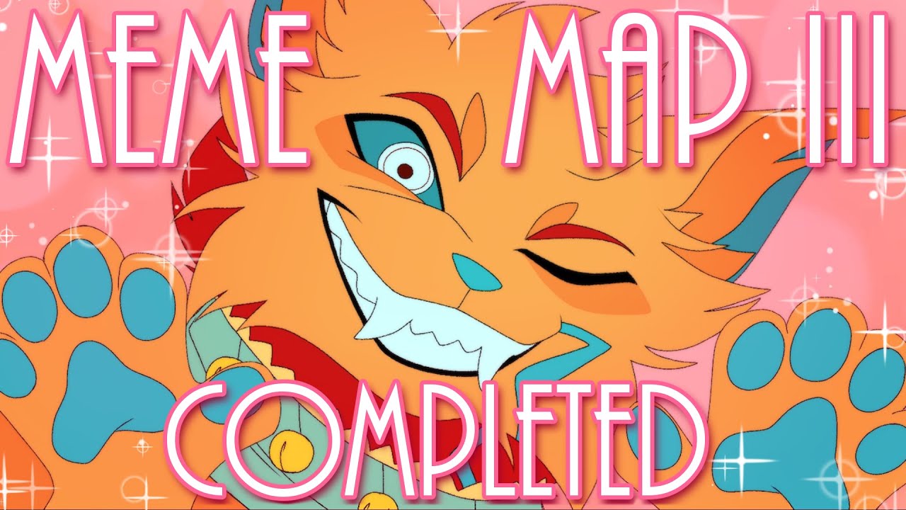 【Meme MAP III - COMPLETED】