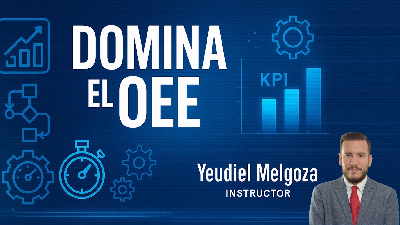 OEE – El Indicador que Revela la Verdad de tu Producción