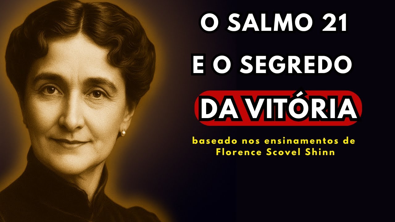 7 Dias para Dominar o Salmo que Abre Portas Invisíveis – Florence Scovel Shinn