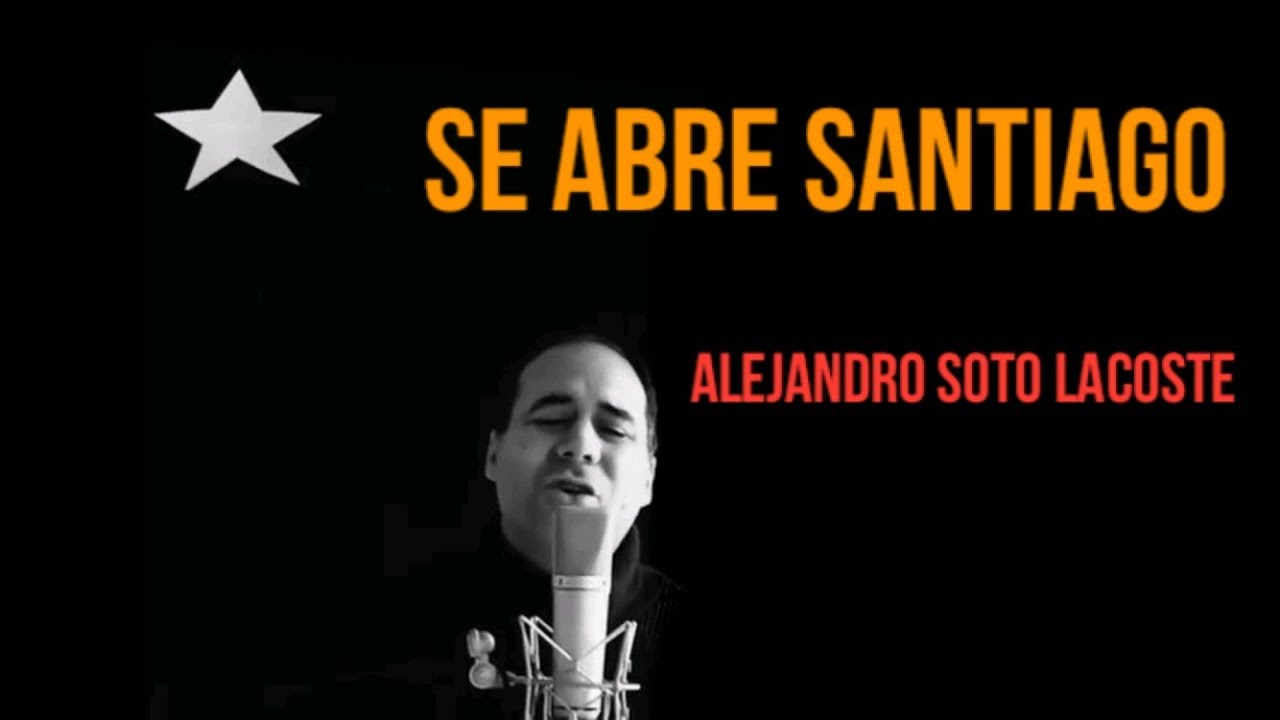 Alejandro Soto Lacoste - Se abre Santiago