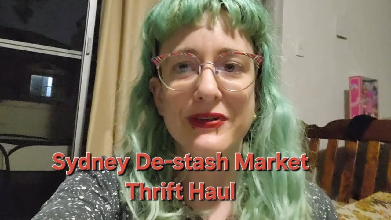 Sydney De-stash Market Thrift Haul