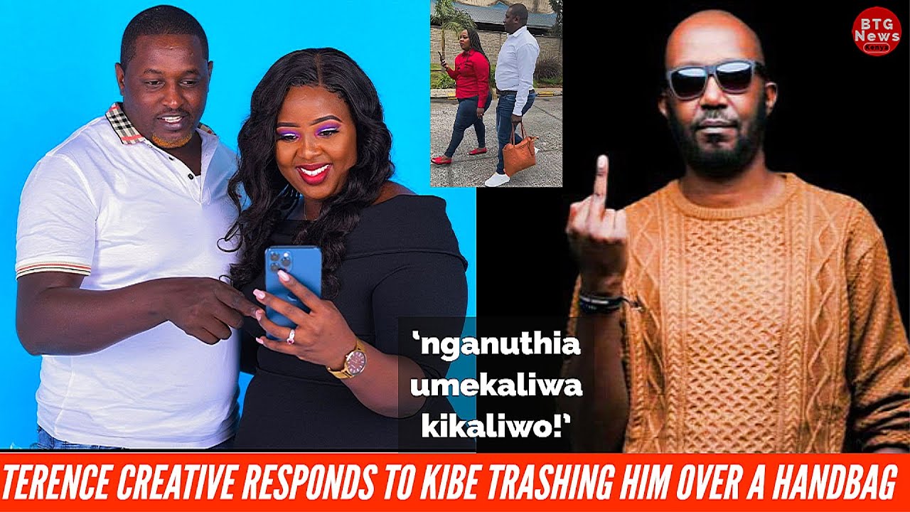 NGANUTHIA TERENCE CREATIVE RESPONDS TO ANDREW KIBE TRASHING HIS FOR CARRYING HIS WIFE'S BAG|BTG News