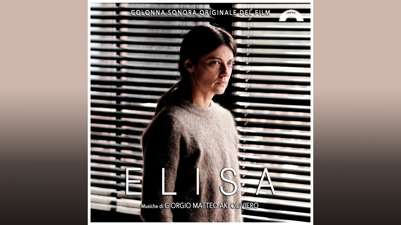 ELISA - Colonna Sonora di Giorgio Matteo “Aki” Oliviero