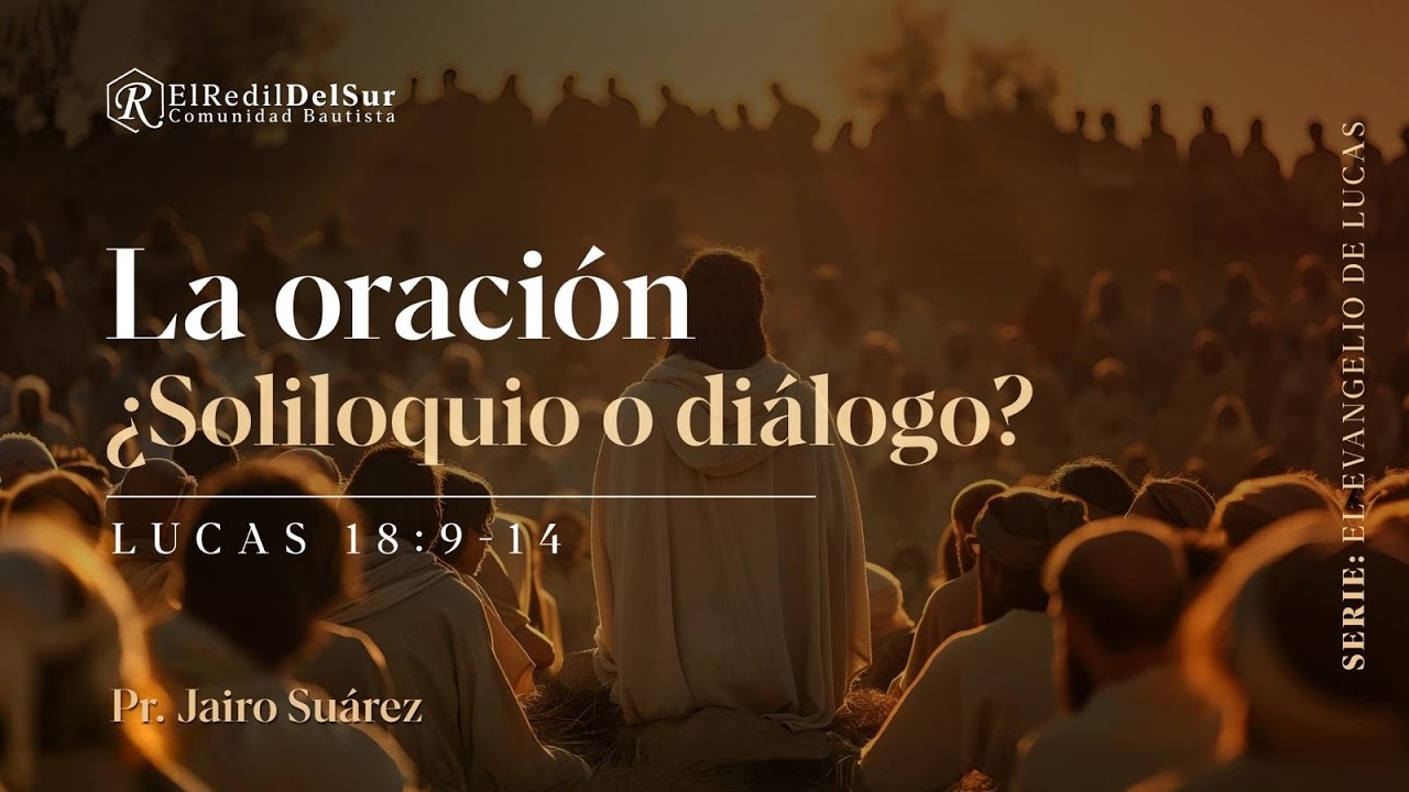 La oración ¿Soliloquio o diálogo?