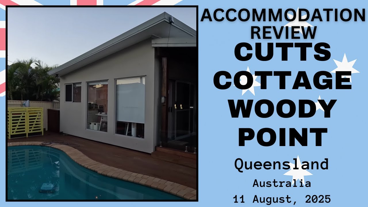 Accommodation Review: Cutts Cottage Woody Point, Moreton Bay, Queensland, Australia - August 2025
