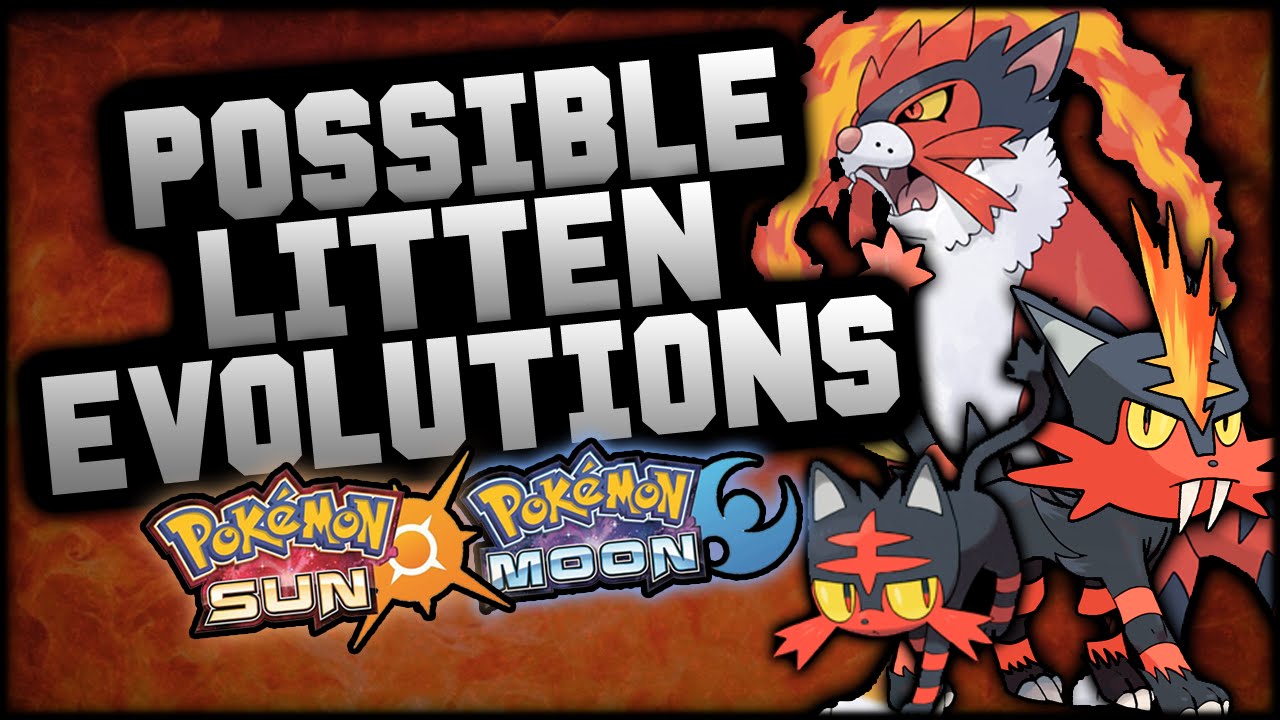 NEW LITTEN EVOLUTIONS? Pokemon Sun and Moon Starter Evolutions