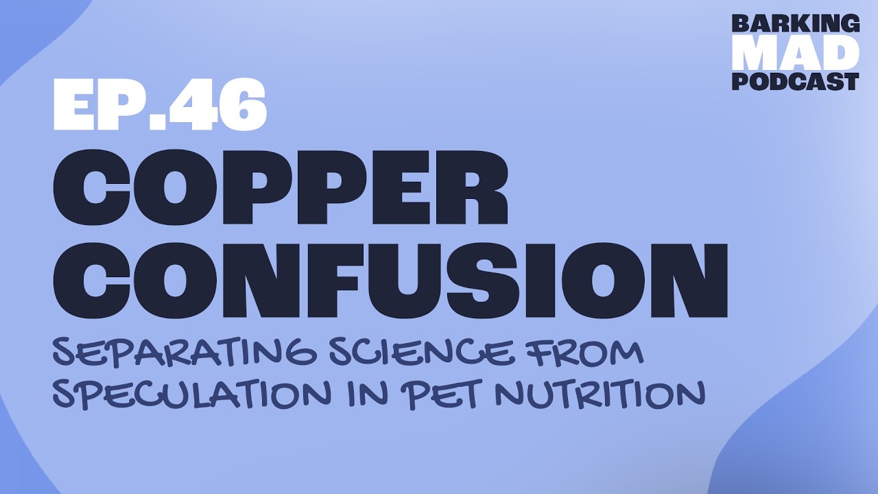 Copper Confusion: Separating Science from Speculation in Pet Nutrition
