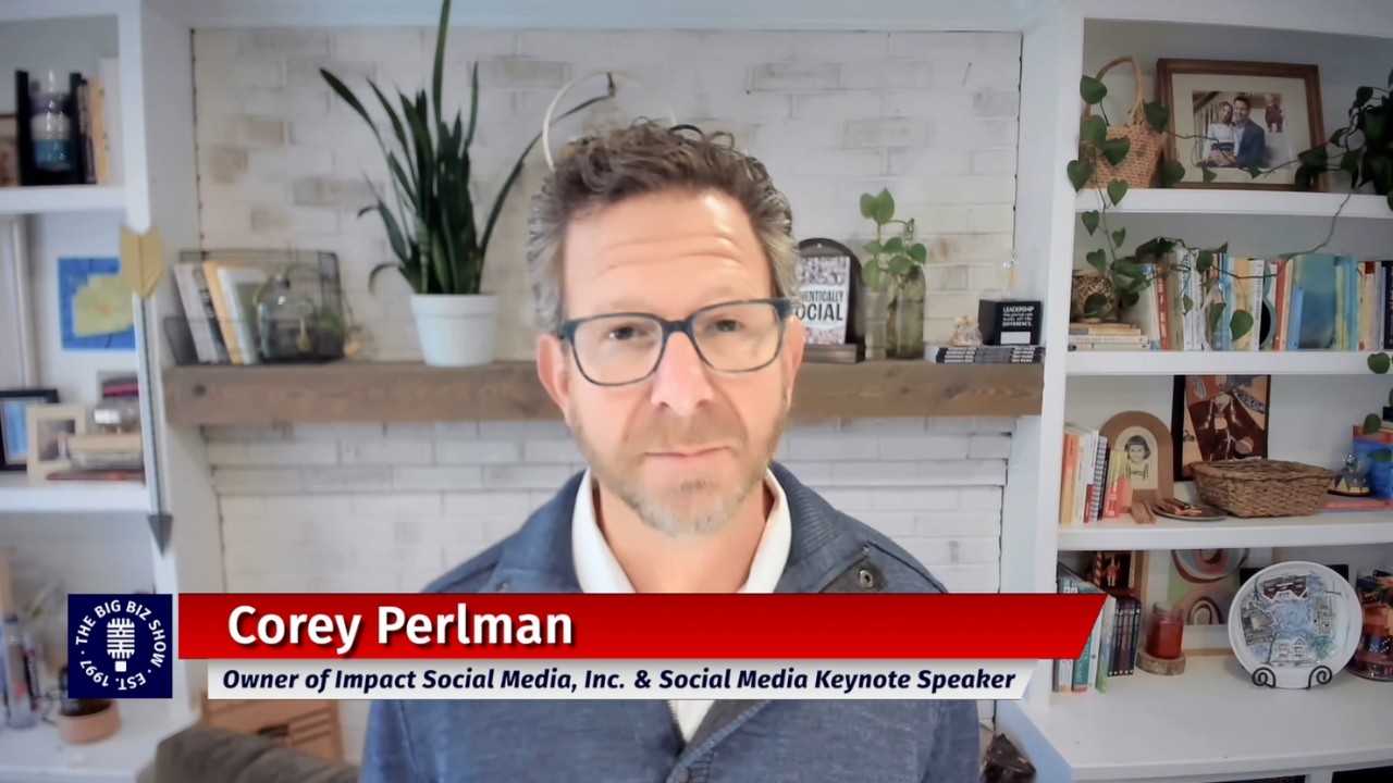 Corey Perlman, Owner of Impact Social Media, Inc. | The Big Biz Show