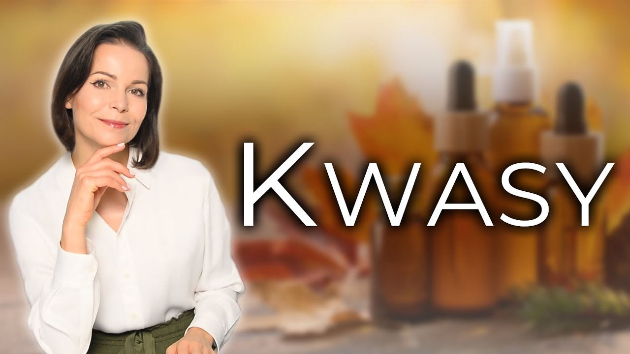 DZIŚ BARDZO PRAKTYCZNIE - KWASY W JESIENNEJ PIELĘGNACJI