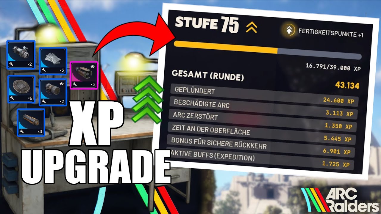 Viel XP farmen und Werkbänke schnell MAX LEVEL in Arc Raiders (80.000XP in 2 Runden)