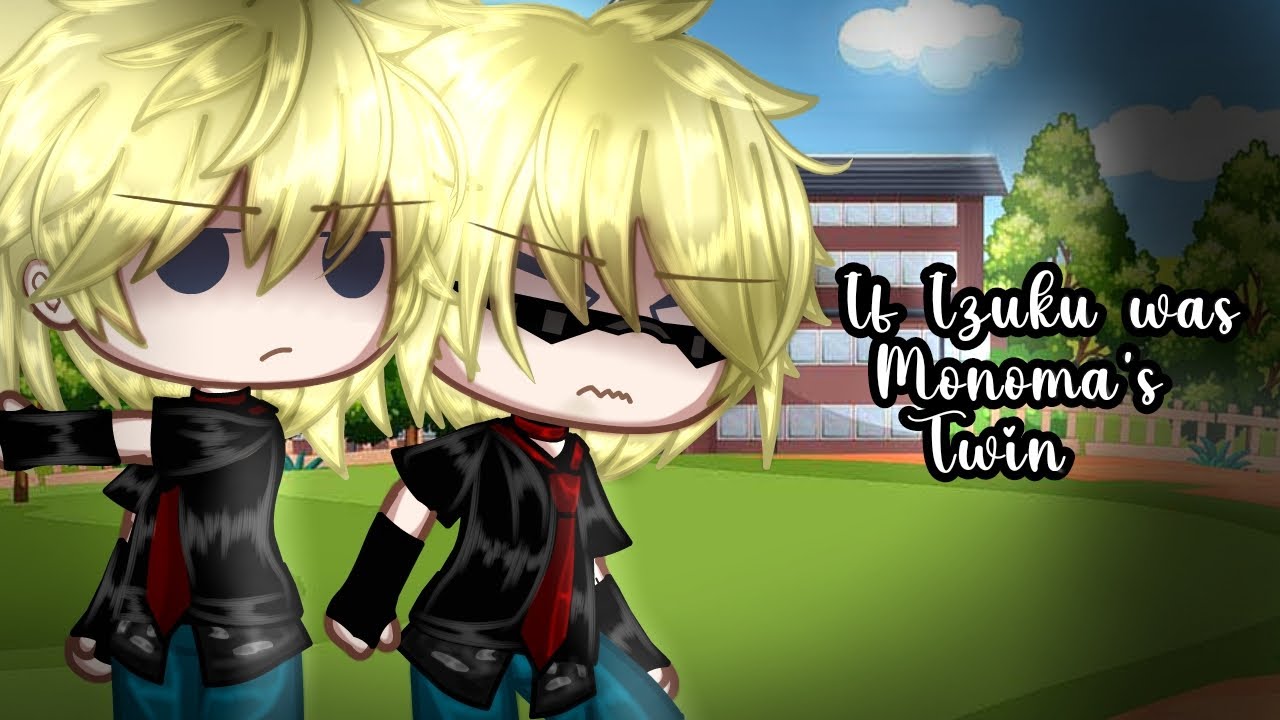 If Izuku was Monoma's Twin [] Mha [] BkDk and more