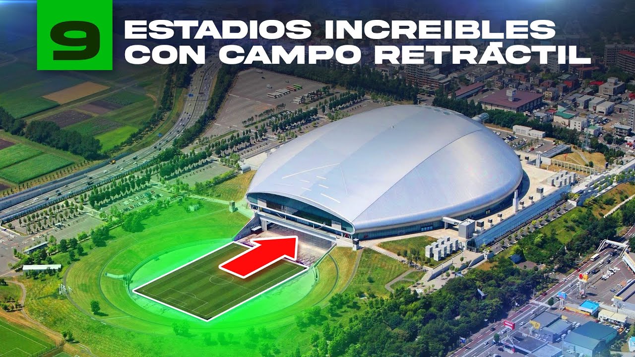 9 Increíbles estadio con campo de futbol retráctil | 2023 4K