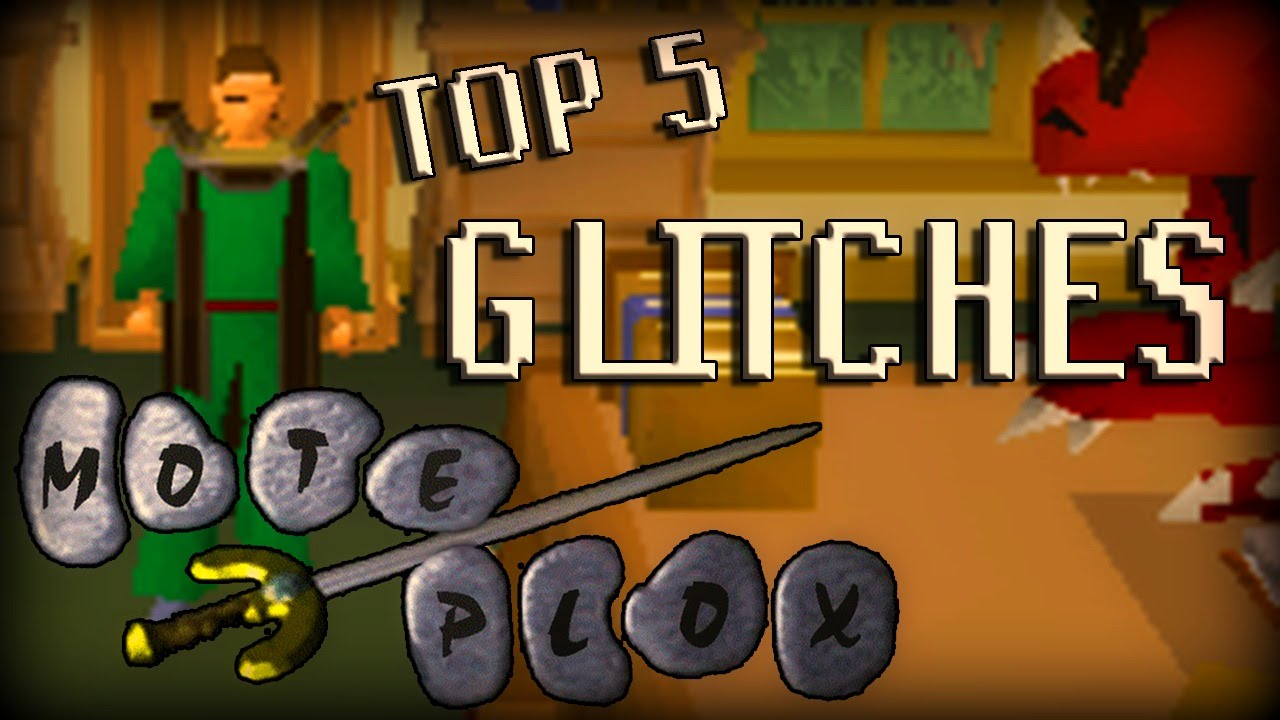 Top 5 RuneScape Glitches