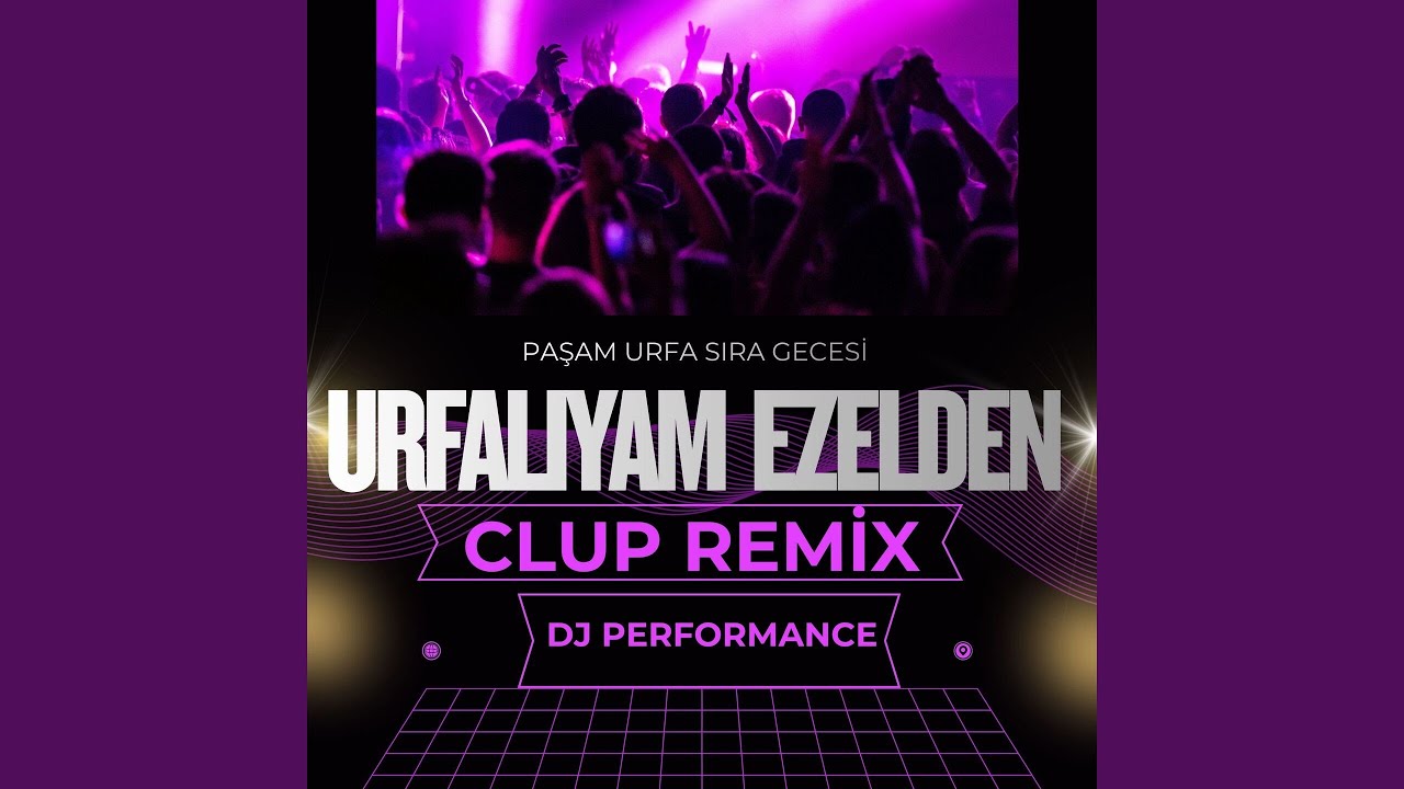 Urfalıyam Ezelden (Remix)