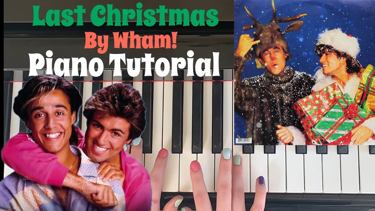 Песня Last Christmas группы Wham! – Пошаговый урок игры на фортепиано (подходит для начинающих)