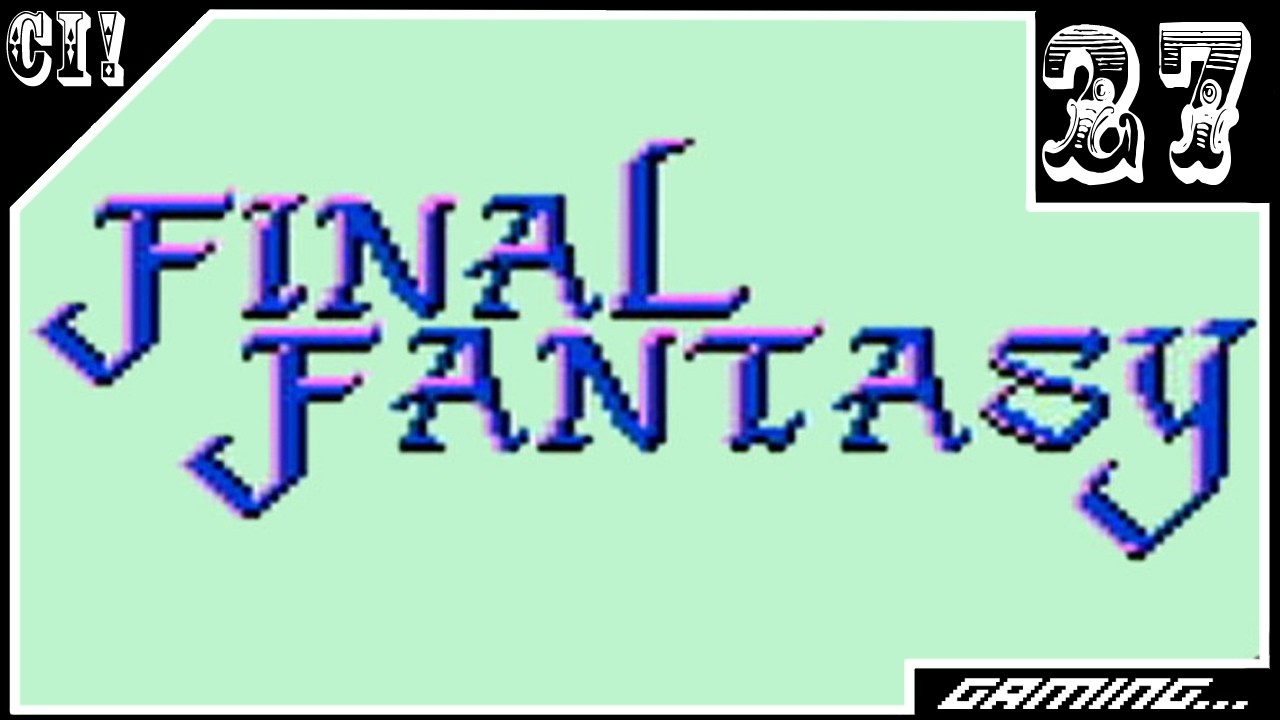 Final Fantasy - (NES) - (1987) - Part 27